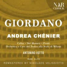 Antonino Votto: GIORDANO: ANDREA CHÉNIER