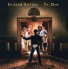 Scissor Sisters: Ta Dah