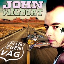 John Wildcat: Min Egen Väg