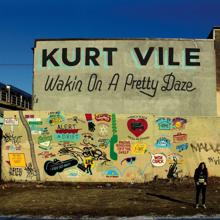 Kurt Vile: Wakin On A Pretty Daze