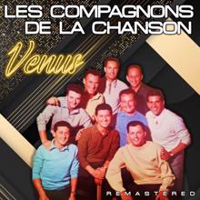 Les Compagnons De La Chanson: Venus (Remastered)