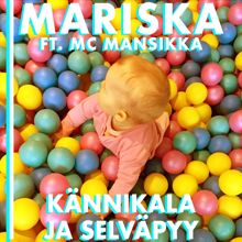 Mariska: Kännikala ja Selväpyy