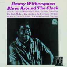 Jimmy Witherspoon: Blues Around The Clock (Remastered)