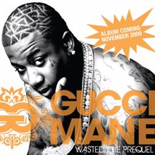 Gucci Mane: Wasted: The Prequel