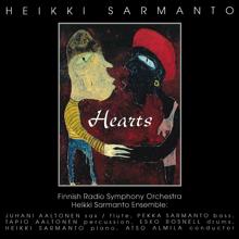 Heikki Sarmanto: Hearts: A Suite for Symphony Orchestra and Jazz Ensemble