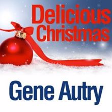 Gene Autry: Delicious Christmas