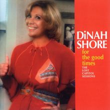 Dinah Shore: For The Good Times: The Lost Capitol Sessions