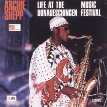 Archie Shepp: Live at the Donaueschingen Music Festival