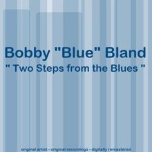 Bobby "Blue" Bland: Two Steps from the Blues