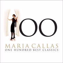 Maria Callas: Maria Callas - 100 Best Classics