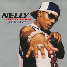 Nelly: Hot In Herre (Remixes) (Hot In HerreRemixes)