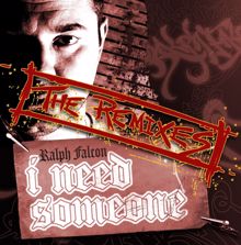 Ralph Falcon: I Need Someone - The Remixes