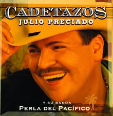 Julio Preciado y Su Banda Perla del Pacífico: La Entalladita