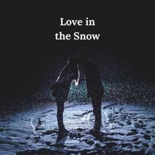 Rain Sounds: Love in the Snow