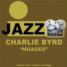 Charlie Byrd: Nuages