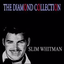 Slim Whitman: The Diamond Collection