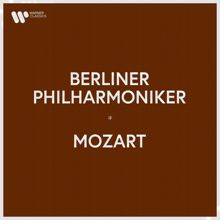 Berliner Philharmoniker: Berliner Philharmoniker - Mozart