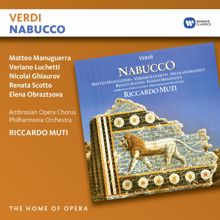 Philharmonia Orchestra: Verdi: Nabucco, Act 1: "D'egitto là sui lidi" (Zaccaria, Chorus, Ismaele)